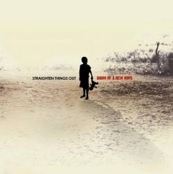 Straighten Things Out : Dawn of a New Hope